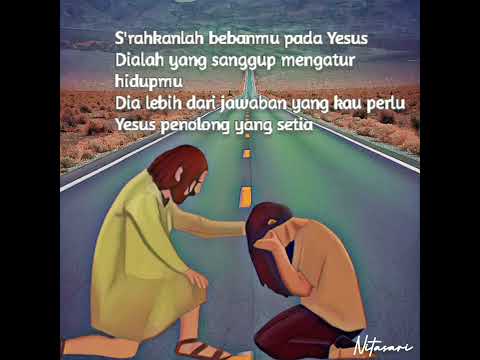 Lirik Lagu Rohani - Serahkanlah Bebanmu | Delon