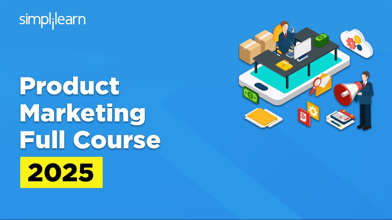 Product Marketing Full Course 2025 | Product Marketing Tutorial For Beginners | Simplilearn