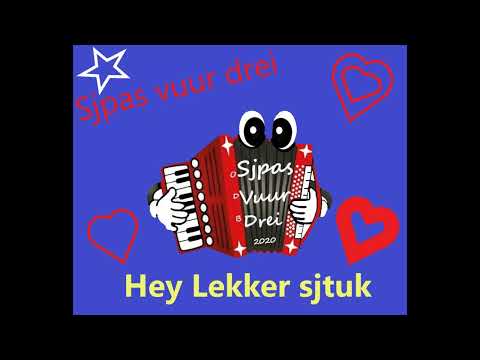 Sjpas vuur drei - Hey lekker sjtuk