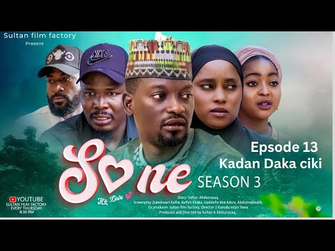 SONE SEASON 3 EPISODE 13 kadan daga ciki 