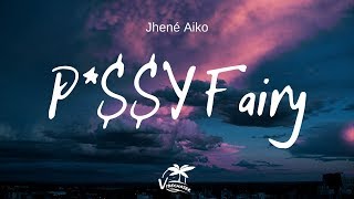 Jhené Aiko - PU$$Y Fairy (OTW) Lyrics