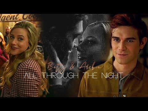 Betty and Archie | All Through The Night 5x19 [Riverdale]