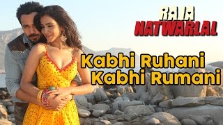 Kabhi Ruhani Kabhi Rumani | Raja Natwarlal | Benny Dayal | Yuvan Shankar Raja