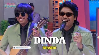 Download lagu Dinda (Jangan Marah) | MASDO | KETAWA ITU BERKAH (23/2/23) L2 mp3