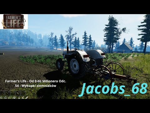 Farmer's Life - Od 0 do Milionera Odc. 54 - Wykopki ziemniaków