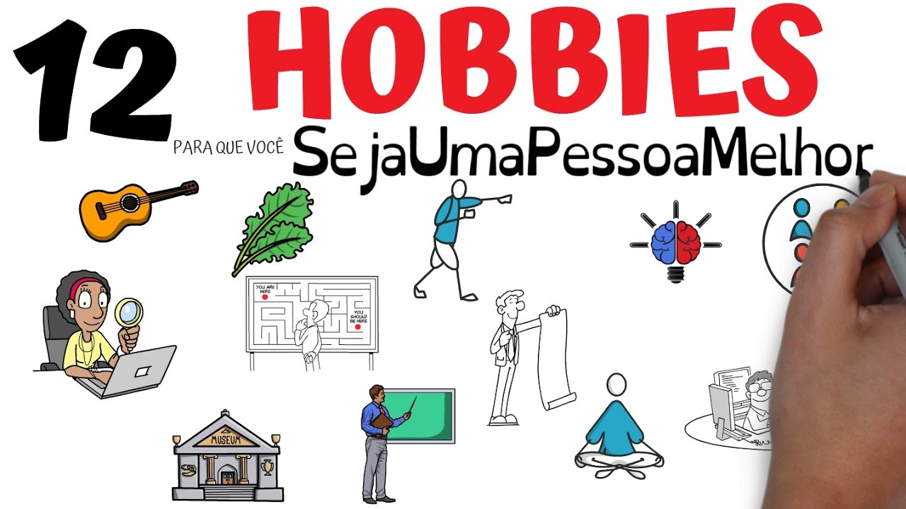 12 Hobbies para Ser Uma Pessoa Melhor