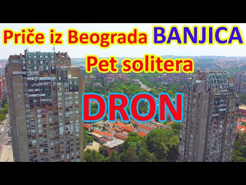Beograd viđen DRONOM  - naselje Banjica i 5 solitera - upoznajte delove Beograda - jul 2021