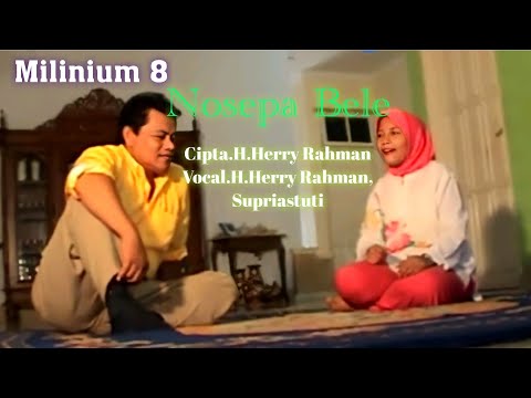 H.Herry Rahman ft. Supriastuti - Nosepa Bele. Cipta. H.Herry Rahman (Official Music Video)