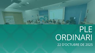 Ple ordinari 22/10/2025
