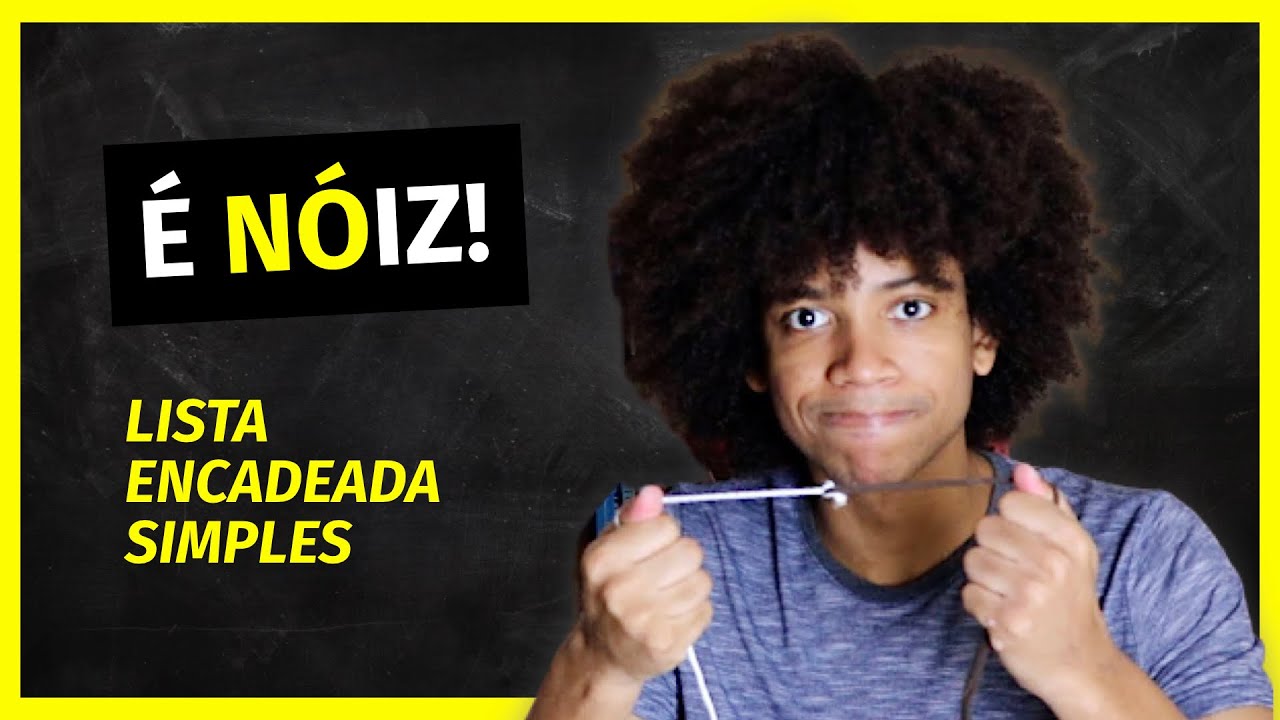 Nó e Alocação Encadeada | Lista Encadeada Simples | Estruturas de Dados #4