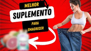 ✅Suplemento para emagrecer! Melhor Suplemento p Perder Peso e Queimar Gordura Abdominal ✅Comprovado