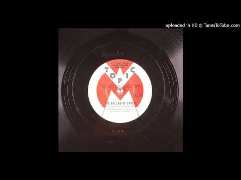 Ewan MacColl - The ballad of Stalin (1951.)