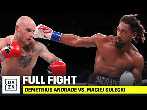 FULL FIGHT | Demetrius Andrade vs. Maciej Sulecki