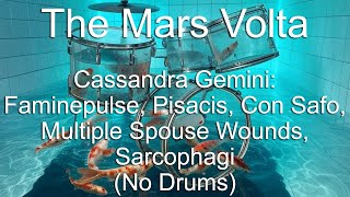 The Mars Volta | Cassandra Gemini: Faminepulse, Pisacis (Phra-men-ma), Con Safo, Multiple Spouse Wou