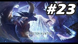 #23【MHW】クリア後、未討伐モンスター攻略～　※ネタバレ注意【初見実況live】
