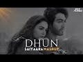 Dhun Mashup Saiyaara Aftermorning Arijit Singh Faheem Abdullah