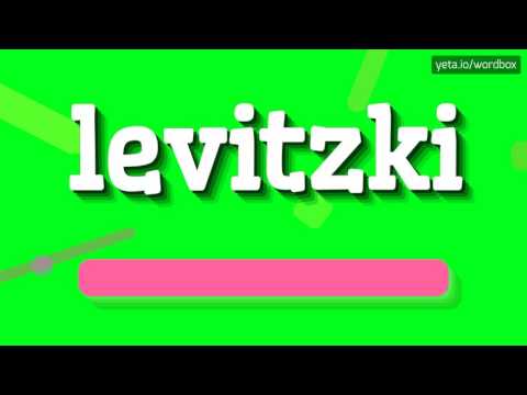 LEVITZKI - HOW TO PRONOUNCE IT!?