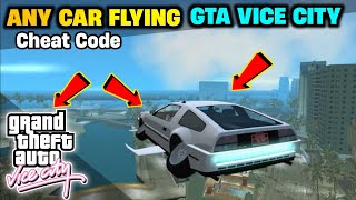 GTA Vice City Flying Car Cheat Code || Flying Fix Mod GTA Vice City
