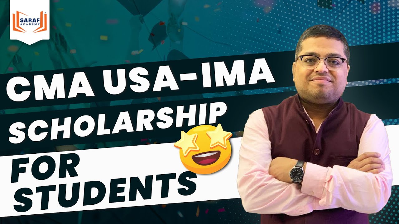 CMA US-IMA-Scholarship for Students in 2023