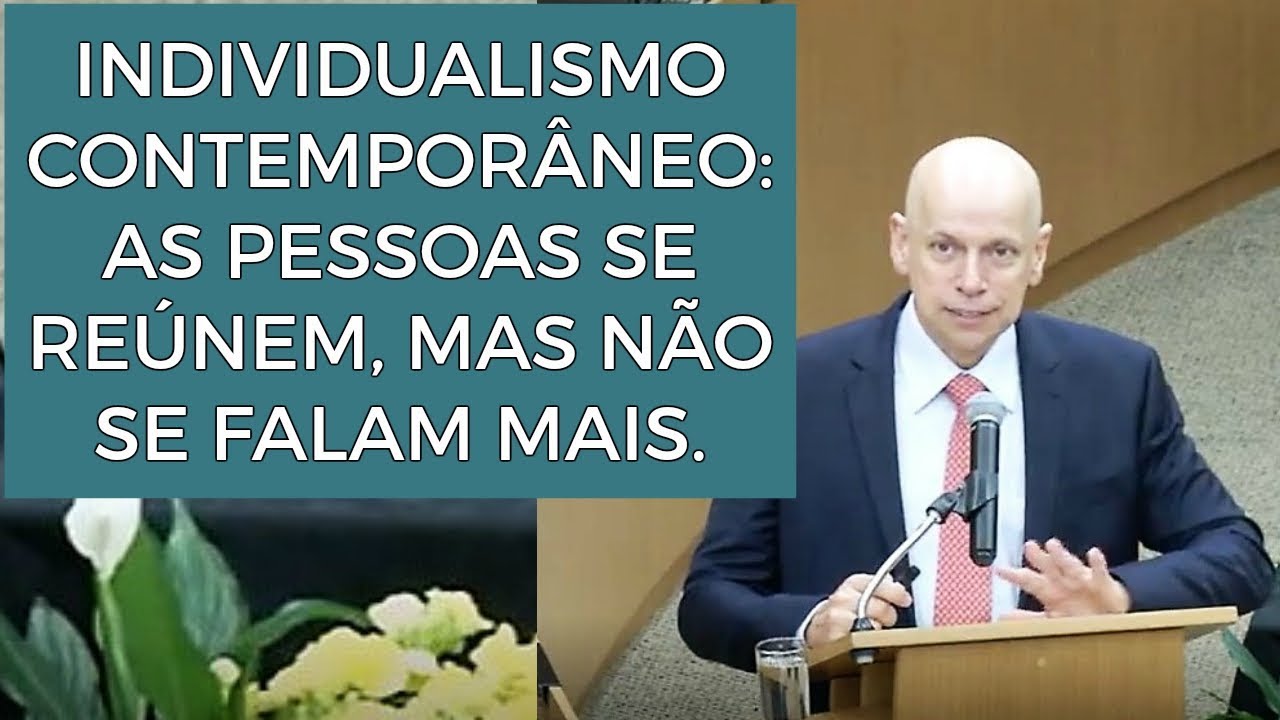 LEANDRO KARNAL - Individualismo Contemporâneo: as pessoas se reúnem, mas não se falam mais.
