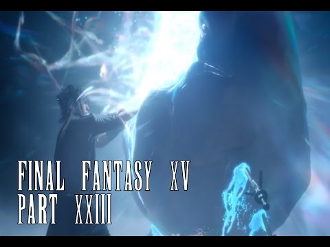 Final Fantasy XV Walkthrough Part 23 No Commentary - Zegnautus Keep!
