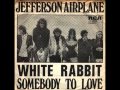 Jefferson Airplane - White Rabbit (HQ)