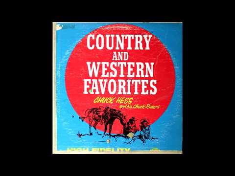 1963 - Chuck Hess And His Chuck-Riders - Country and Western Favorites - The Virtue Special