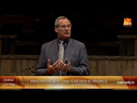 Cuvântul Vieții - Principii de selecrate a muzicii în biserică