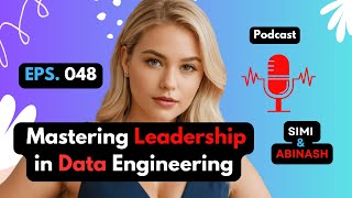 Level Up Your Data Team: Mastering Leadership in Data Engineering | GenAI with SIMI