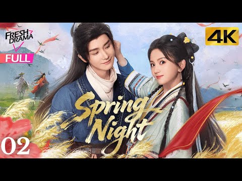 【4K Multi-sub】Spring Night EP02 | Yang Ze, Ma Qiu Yuan, Kepler, Han Jiu Nuo | 春宵 | Fresh Drama