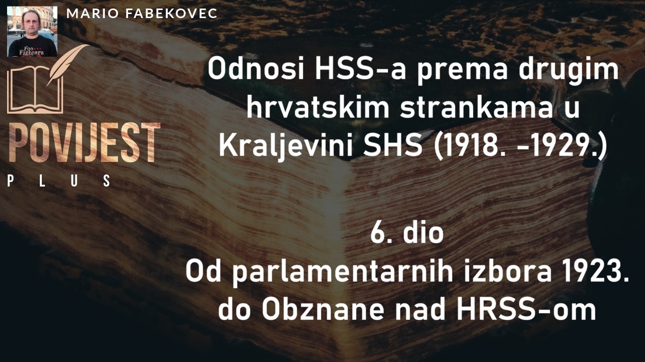 Odnosi HSS-a prema drugim hrvatskim strankama u Kraljevini SHS (1918. - 1929.) 6. dio #povijestplus