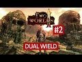 Two Worlds II - #2 - Dual Wield 