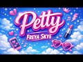 Freya Skye Petty Lyrics