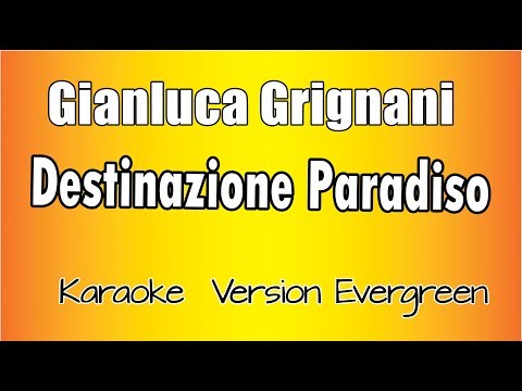 Gianluca Grignani  - Destinazione Paradiso (versione Karaoke Academy Italia)