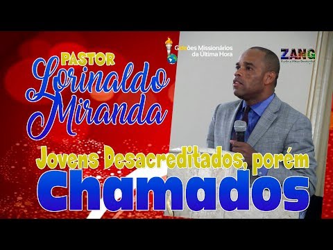 Lorinaldo Miranda  - Jovens Desacreditados, Porém Chamados