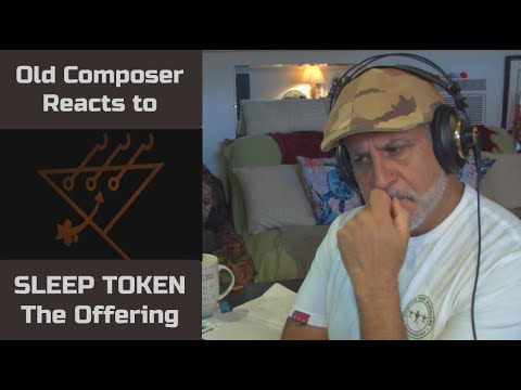 Old Composer REACTS to Sleep Token The Offering | Composition Reaction and Breakdown