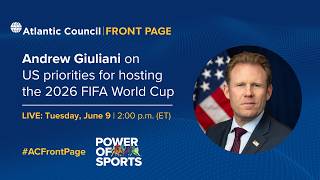 Andrew Giuliani on US priorities for hosting the 2026 FIFA World Cup