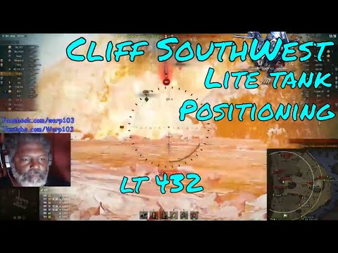 Warp103 lets play ♦  lt 432 ♦ Good lite tank positioning ♦ Cliff south  std mode