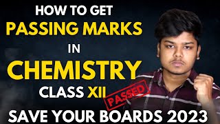 How to get Passing Marks in Chemistry Class 12 Boards 2023 | Not studied Anything for Chemistry 😭