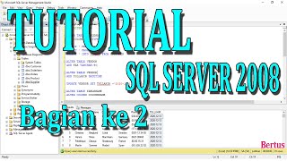 TUTORIAL SQL SERVER 2008 BAGIAN KE 2 (CREATE , DROP , ALTER , INSERT , SELECT,UPDATE)