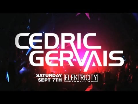 Cedric Gervais - Saturday 9/7/13 - Elektricity Nightclub