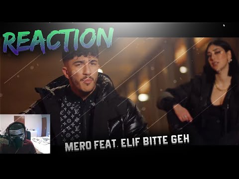 MERO feat. ELIF - Bitte Geh (Official Video) | POTENZIAL VOM SONG NICHT GENUTZT !? | REACTION