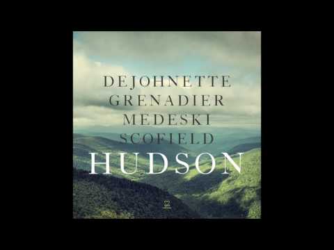 DeJohnette, Grenadier, Medeski & Scofield - Hudson