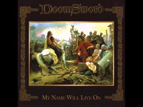 DoomSword - My Name Will Live On (full album) [2007]