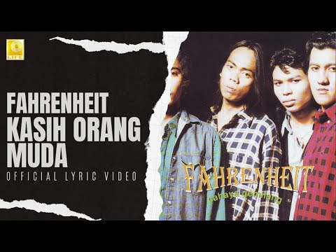 Fahrenheit - Kasih Orang Muda (Official Lyric Video)