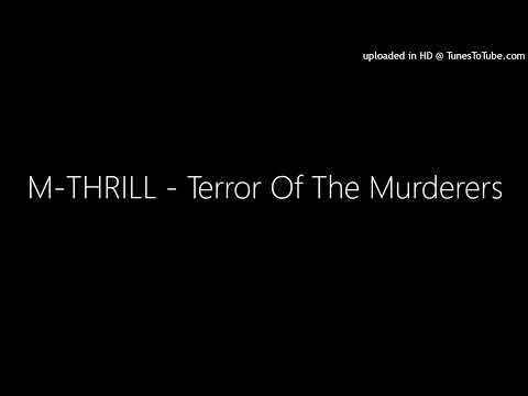 M-THRILL - Terror Of The Murderers