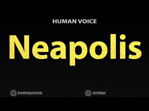 How To Pronounce Neapolis