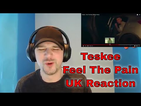 Teskee - Feel The Pain (Official Video) - UK Reaction