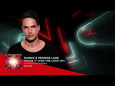 Dannic & Promise Land - House It (Official Audio)