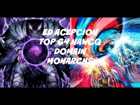Yugioh Top 64 NAWCQ Ed Acepcion - Domain Monarchs (SimplySlimYGO)